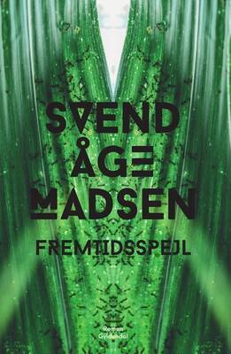 Svend Åge Madsen - Fremtidsspejl