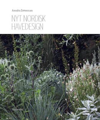 Annika Zetterman - Nyt nordisk havedesign