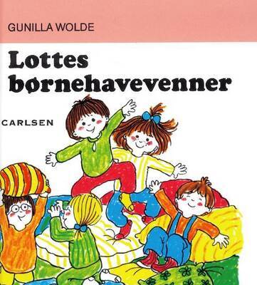 Gunilla Wolde - Lottes børnehavevenner 10
