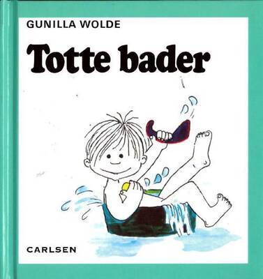 Gunilla Wolde - Totte bader 2