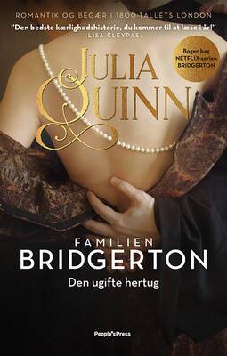 Julia Quinn - 1: Familien Bridgerton. Den ugifte Hertug