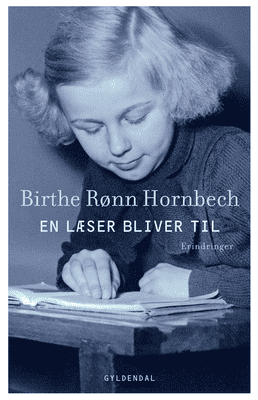 Birthe Rønn Hornbech - En læser bliver til - Erindringer
