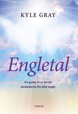 Kyle Gray - Engletal - En guide til at forstå beskederne fra dine engle
