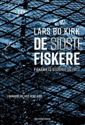 Lars Bo Kirk - De sidste fiskere