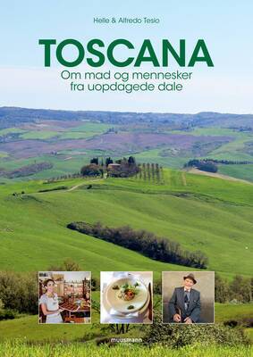 Helle Tesio & Alfredo Tesio - Toscana - Om mad og mennesker fra uopdagede dale