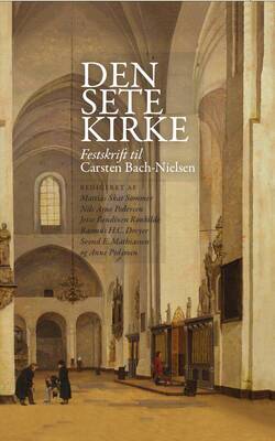 Den sete kirke - Festskrift til Carsten Bach-Nielsen