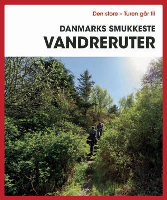 Gunhild Riske - Den store Turen går til Danmarks smukkeste vandreruter