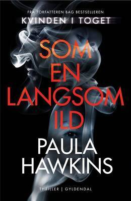 Paula Hawkins - Som en langsom ild