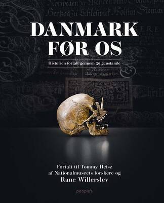 Tommy Heisz, Rane Willerslev og Nationalmuseets forskere - Danmark før os