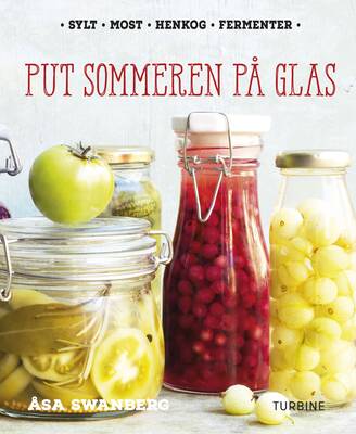 Åsa Swanberg - Put sommeren på glas