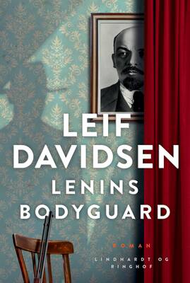 Leif Davidsen - Lenins bodyguard