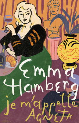 Emma Hamberg- Je m'appelle Agneta