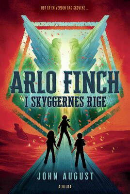 John August - Arlo Finch i skyggernes rige (3)