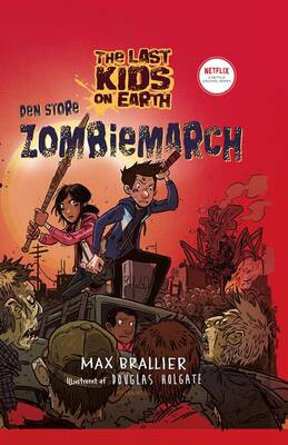 Max Brallier - The Last Kids on Earth 2 - Den store zombiemarch