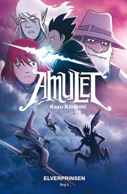 Kazu Kibuishi - Amulet 5: Elverprinsen