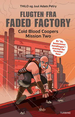 THiLO og Juul Adam Petry - Flugten fra Faded Factory – Cold Blood Coopers Mission Two