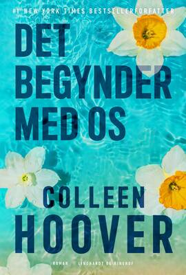 Colleen Hoover - Det begynder med os