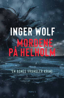 Inger Wolf - Mordene på Helholm