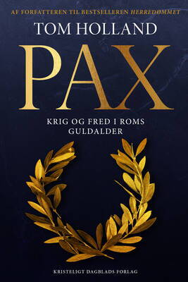 Tom Holland - PAX - Krig og fred i Roms guldalder