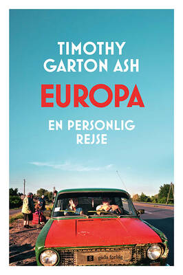 Timothy Garton Ash - Europa