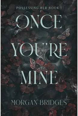 Morgan Bridges - Once You're Mine (1) - B-format PB