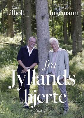 Peter Ingemann;Lars Lilholt - Fra Jyllands hjerte