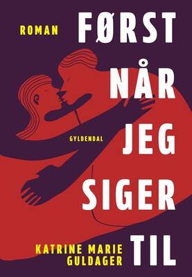Katrine Marie Guldager - Først når jeg siger til
