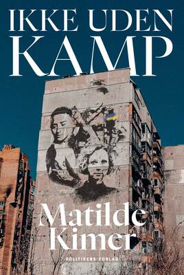 Matilde Kimer - Ikke uden kamp