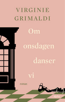 Virginie Grimaldi - Om onsdagen danser vi