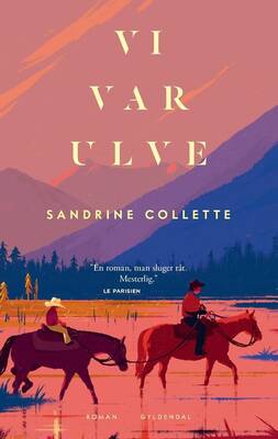 Sandrine Collette - Vi var ulve