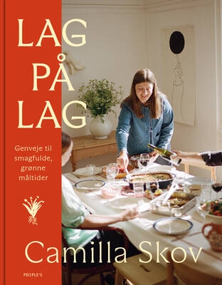 Camilla Skov - Lag på lag - Genveje til smagfulde, grønne måltider