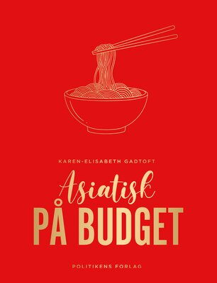 Karen-Elisabeth Gadtoft - Asiatisk på budget