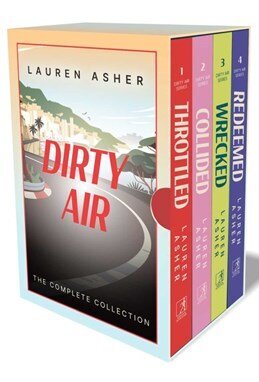 auren Asher - Dirty Air Boxed Set: Throttled, Collided, Wrecked, Redeemed