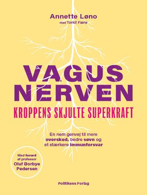 Annette Løno og Torkil Færø - Vagusnerven - Kroppens skjulte superkraft