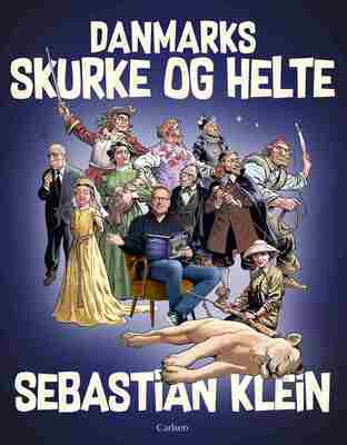 Sebastian Klein - Danmarks skurke og helte