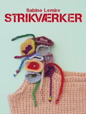 Strikværker - Sabine Lemire