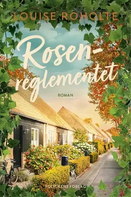 Rosenreglementet - Louise Roholte