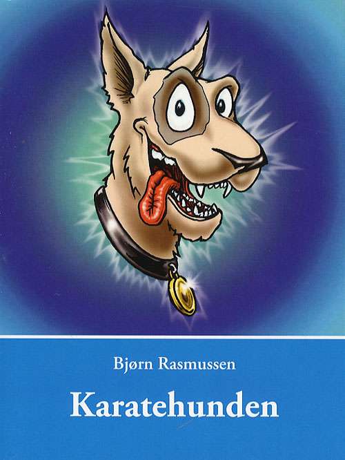 Karatehunden - Bjørn Rasmussen