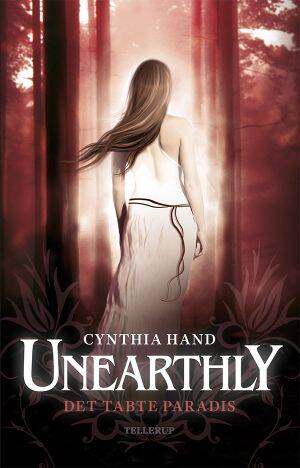 Unearthly 2: Det tabte paradis - Cynthia Hand