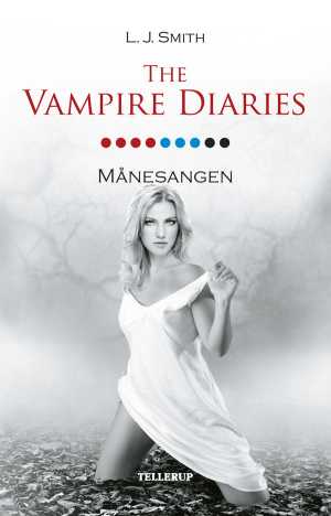 The Vampire Diaries 9: Månesangen - L. J. Smith