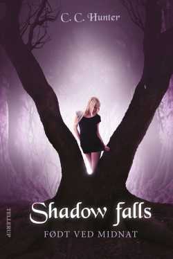 Shadow falls 1: Født ved midnat - C. C. Hunter
