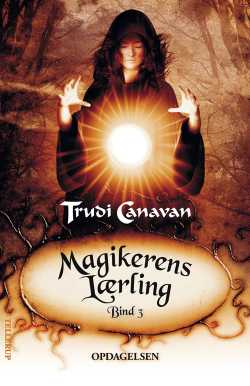 Magikerens lærling 3: Opdagelsen - Trudi Canavan