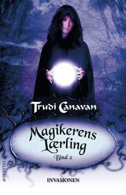 Magikerens lærling 2: Invasionen - Trudi Canavan