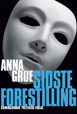 Sidste forestilling - Anna Grue