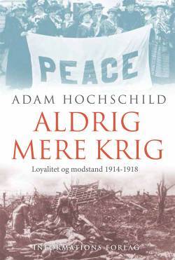 Aldrig mere krig - Adam Hochschild