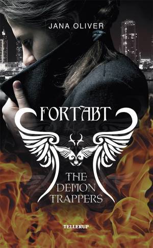 The Demon Trappers 1: Fortabt - Jana Oliver