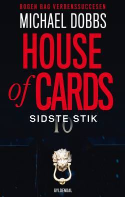 House of Cards : Sidste stik - Michael Dobbs