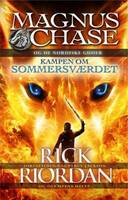 Magnus Chase og de nordiske guder 1 - Kampen om sommersværdet - Rick Riordan
