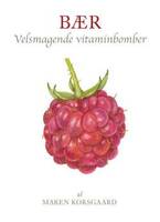 BÆR - Velsmagende vitaminbomber - Den hvide serie - Maren Korsgaard