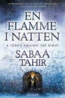 Sabaa Tahir - Det ulmende oprør 2 - En flamme i natten